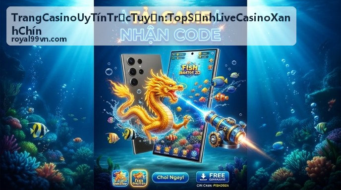 Công nghệ bảo mật minh bạch tại Trang Casino Uy Tín Trực Tuyến Top Sảnh Live Casino Xanh Chín